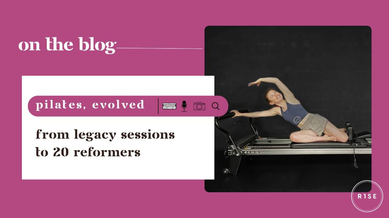 From 25,350 Sessions to 20 Reformers: Our Pilates Evolution