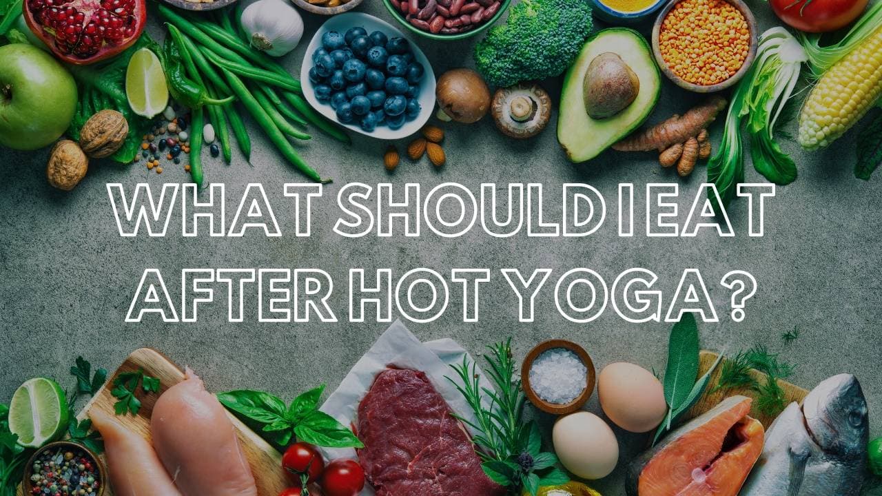 What should I eat after hot yoga?
